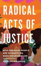 Radical Acts of Justice - Jocelyn Simonson