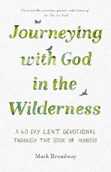 Journeying with God in the Wilderness - Mark Broadway