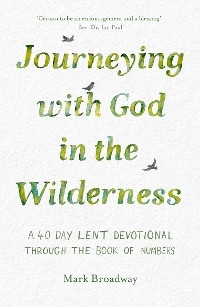 Journeying with God in the Wilderness - Mark Broadway