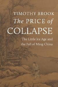 Price of Collapse -  Timothy Brook