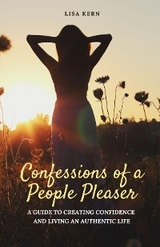 Confessions of a People Pleaser -  Lisa Kern