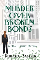 Murder Over Broken Bonds - Rebecca Saltzer