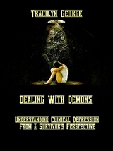 Dealing with Demons -  Tracilyn George