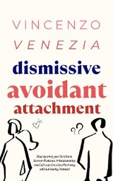 Dismissive Avoidant Attachment - Vincenzo Venezia