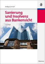 Sanierung und Insolvenz aus Bankensicht - Wolfgang Portisch