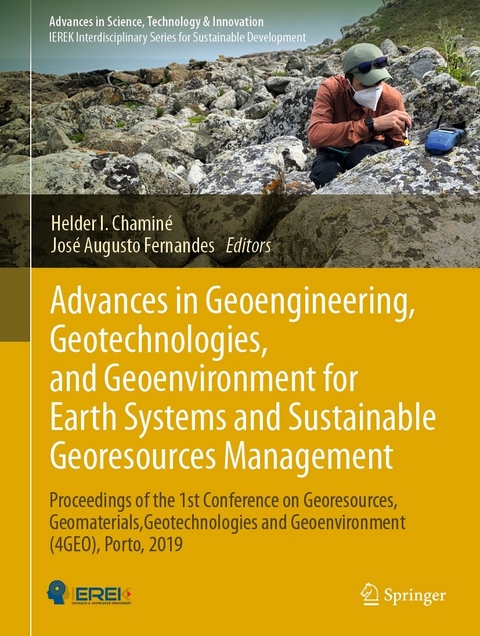 Advances in Geoengineering, Geotechnologies, and Geoenvironment for Earth Systems and Sustainable Georesources Management - 