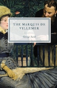 The Marquis de Villemer - George Sand