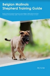 Belgian Malinois Shepherd Training Guide Belgian Malinois Shepherd Training Includes - Eric Butler