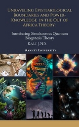 Unraveling Epistemological Boundaries and Power-Knowledge in the Out of Africa Theory -  Kali J.N.S