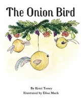 The Onion Bird - Ketzi Toney