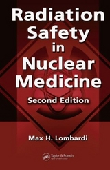 Radiation Safety in Nuclear Medicine - Lombardi, Max H.; Sutton, Lynda; Cato III, Allen