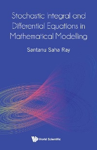 STOCHASTIC INTEGRAL & DIFFERENTIAL EQUATIONS IN MATH MODEL - Santanu Saha Ray