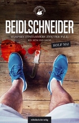 Beidlschneider. Wamprechtshammers zweiter Fall - Rolf Mai