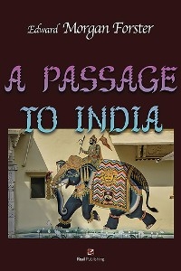 A Passage to India - E. M. Forster