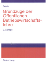 Grundzüge der Öffentlichen Betriebswirtschaftslehre - Helmut Brede