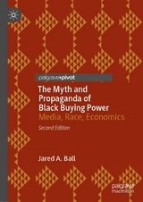 The Myth and Propaganda of Black Buying Power - Jared A. Ball