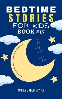 Bedtime Stories For Kids - Mohammed Ayya