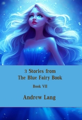 3 Stories from The Blue Fairy Book - Andrew Lang