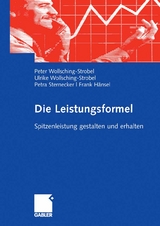 Die Leistungsformel - Peter Wollsching-Strobel, Ulrike Wollsching-Strobel, Petra Sternecker, Frank Hänsel