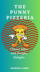 The Punny Pizzeria - oludotun coker