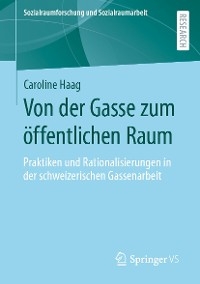 Von der Gasse zum öffentlichen Raum - Caroline Haag