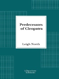 Predecessors of Cleopatra - Leigh North