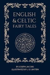 English and Celtic Fairy Tales -  Joseph Jacobs