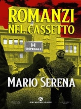 Romanzi nel cassetto - Mario Serena