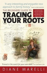 The Beginner's Guide to Tracing Your Roots 2nd Edition - Marelli, Diane