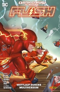 Flash - Bd. 3 (3. Serie): Dark Crisis - Wettlauf durchs Multiversum -  Jeremy Adams