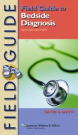 Field Guide to Bedside Diagnosis - Smith, David S.