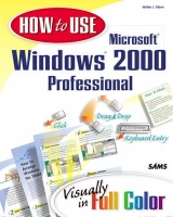 How to Use Microsoft Windows 2000 Professional - Glenn, Walter J.