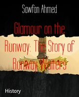 Glamour on the Runway: The Story of Runway Waiters - Sawfan Ahmed