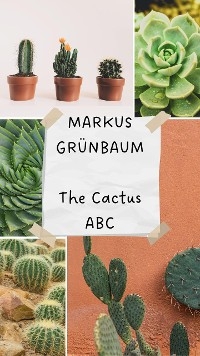 The Cactus ABC - Markus Grünbaum