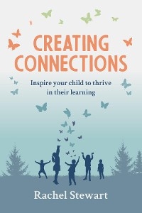 Creating Connections - Rachel Stewart