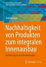 Nachhaltigkeit von Produkten zum integralen Innenausbau - Rebekka Haas