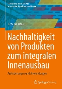 Nachhaltigkeit von Produkten zum integralen Innenausbau - Rebekka Haas