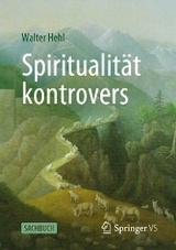 Spiritualität kontrovers - Walter Hehl