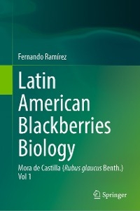 Latin American Blackberries Biology - Fernando Ramírez