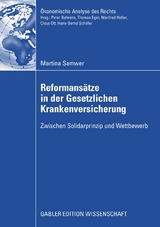 Reformansätze in der Gesetzlichen Krankenversicherung - Martina Samwer