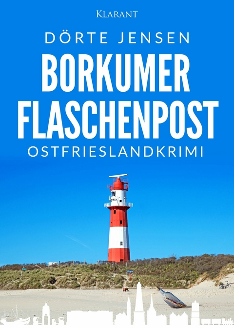 Borkumer Flaschenpost. Ostfrieslandkrimi -  Dörte Jensen