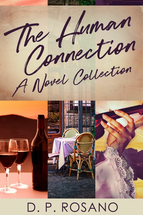 The Human Connection -  D.P. Rosano