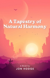 A Tapestry of Natural Harmony - Jon Hodge