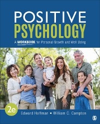 Positive Psychology: A Workbook for Personal Growth and Well-Being - Edward L. L. Hoffman, William C. C. Compton