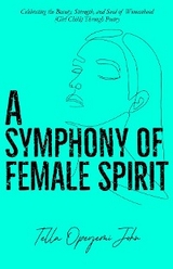 A Symphony of Female Spirit - Opeyemi John Tella