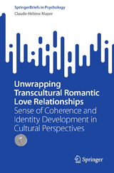 Unwrapping Transcultural Romantic Love Relationships - Claude-Hélène Mayer