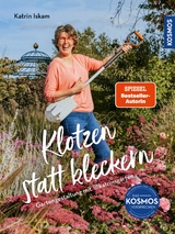 Klotzen statt kleckern - Katrin Iskam