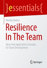 Resilience In The Team - Monika Huber