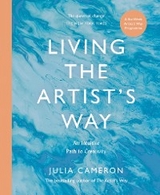 Living the Artist's Way -  Julia Cameron