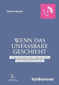 Wenn das Unfassbare geschieht - Sabine Morgan